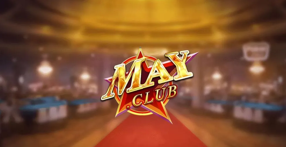 MayClub | Link Tải May Club IOS, Android - Game Bài Giải Trí Kiếm Tiền Tỷ