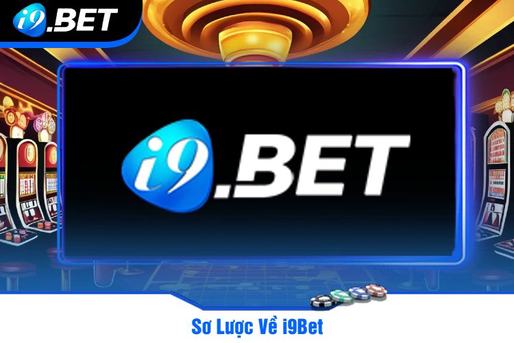 I9bet - Link Truy Cập, Đăng Ký Và Đăng Nhập Chính Thức 2024