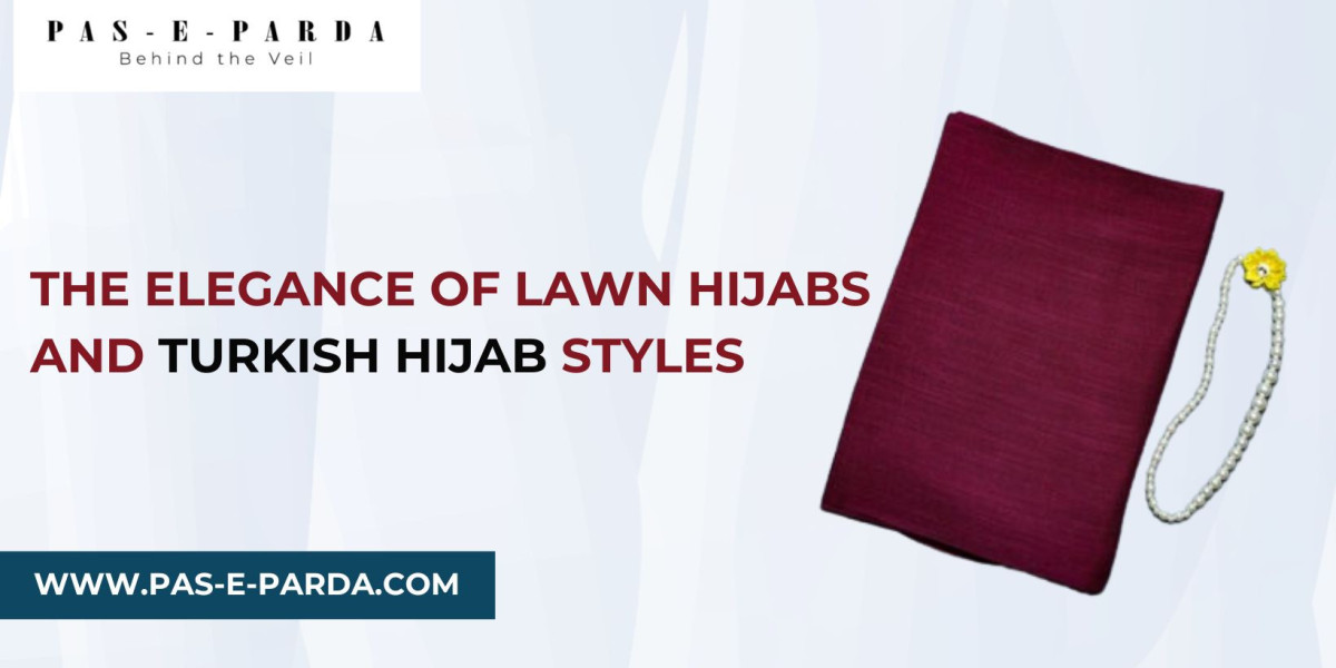 The Elegance of Lawn Hijabs and Turkish Hijab Styles