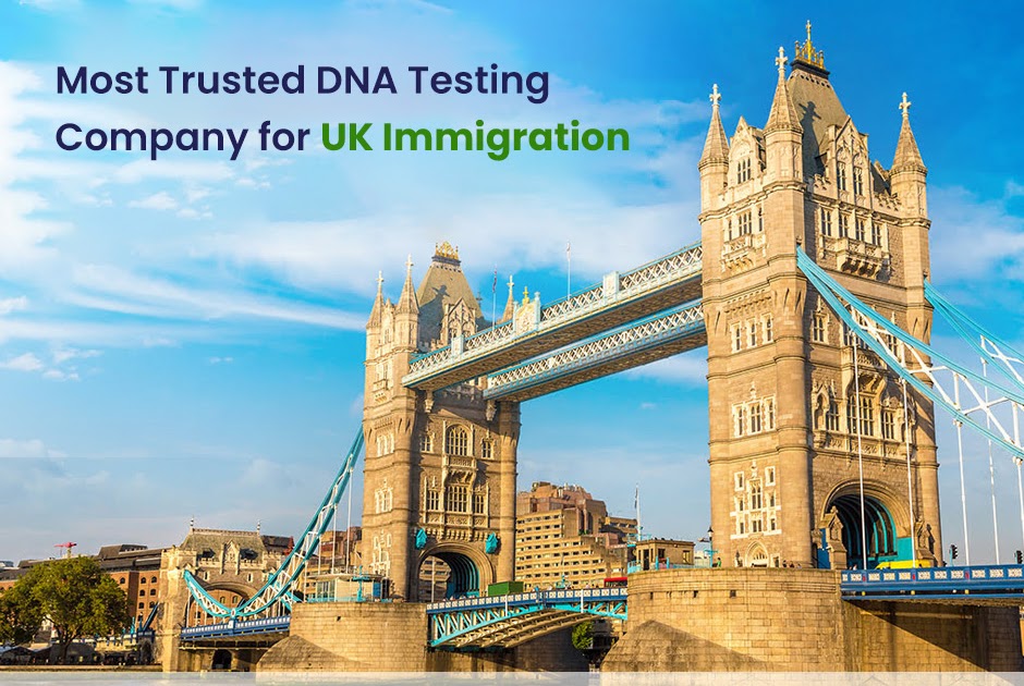 Immigration DNA Tests for UK - For Family Reunification