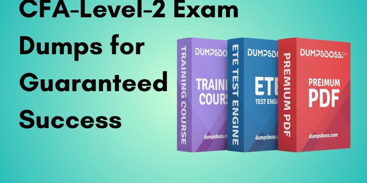 DumpsBoss CFA-Level-2 Exam Dumps: All You Need to Pass with Confidence