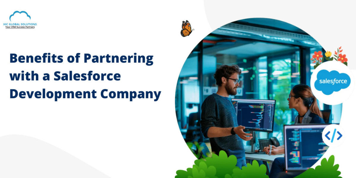 Benefits of Partnering with a Salesforce Development Company