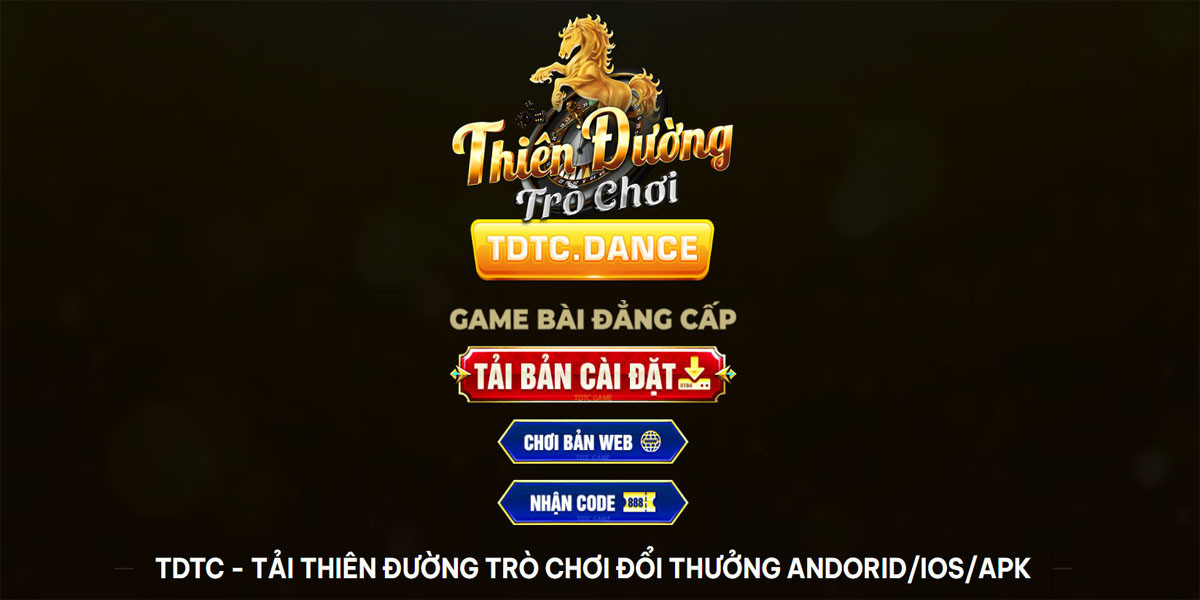 TDTC TẢI THIÊN ĐƯỜNG TRÒ CHƠI