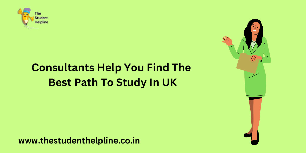 Consultants Help You Find The Best Path To Study In UK