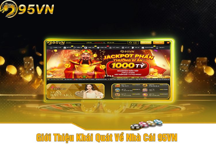 95VN ✅ Nhà Cái 95VN Uy Tín Chất Lượng Top 1 Châu Á