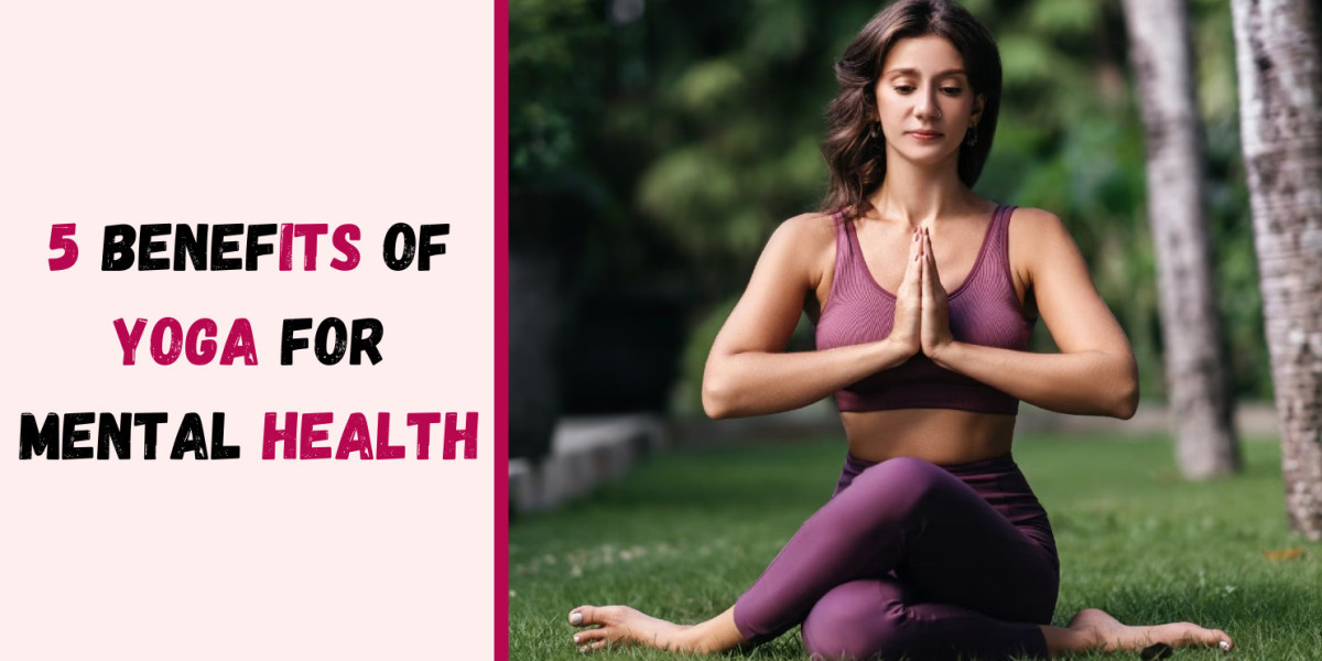 5 Benefits Of Yoga For Mental Health