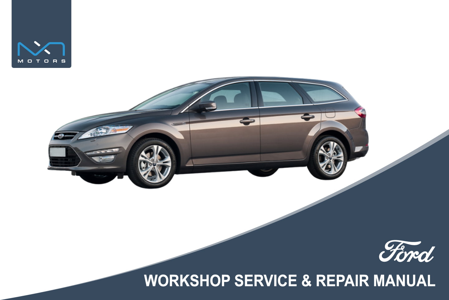 2013 Ford Mondeo Turnier 1.6 TDCi (115) Trend - Workshop Service & Repair Manual - NXT Motors