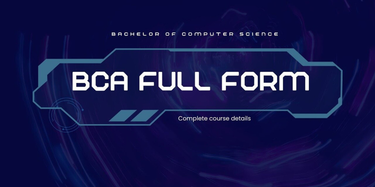 BCA Full Form Explained: Pathway to a Tech-Driven Career