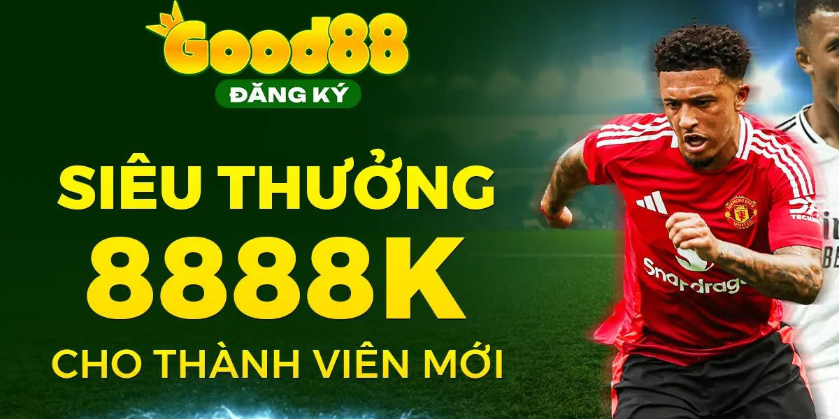 GOOD88 – LINK TRUY CẬP NHÀ CÁI CẬP NHẬT MỚI NHẤT