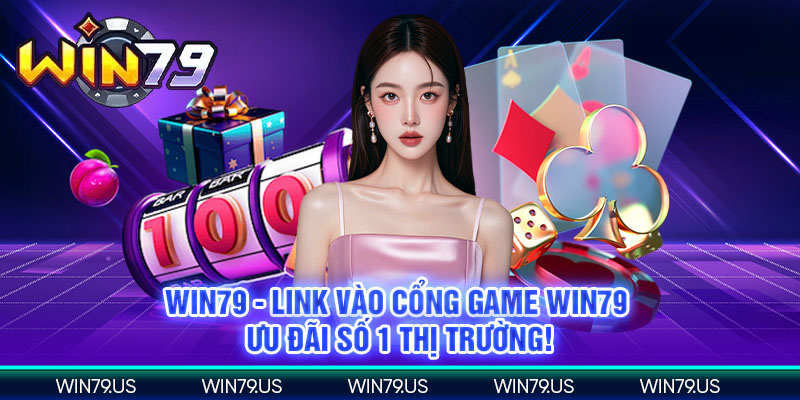 Win79 - Game Bài Đổi Thưởng | Link Đăng Ký Chính Thức 2025