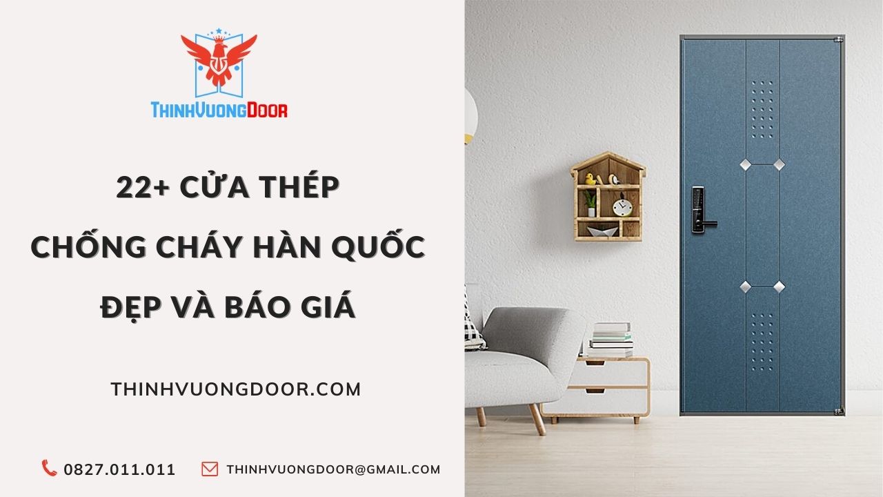 99+ Cửa Thép Hàn Quốc Đẹp Và Báo Giá Chi Tiết