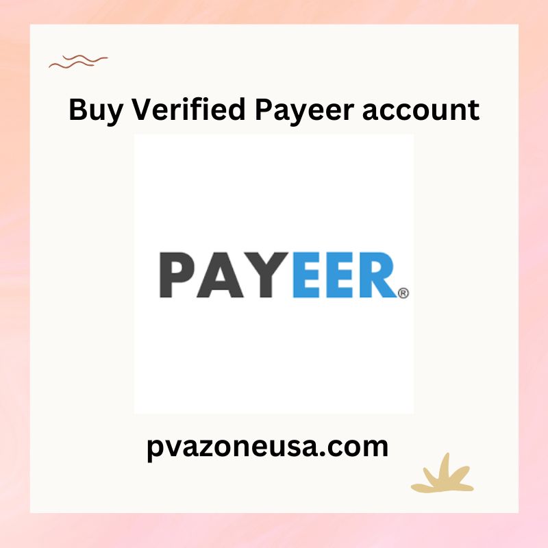 Buy Verified Payeer account - 100% Legal & Genuine Accounts