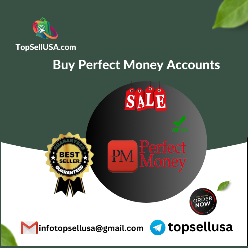 Buy Verified Perfect Money Account - 100% Best Quality, USA