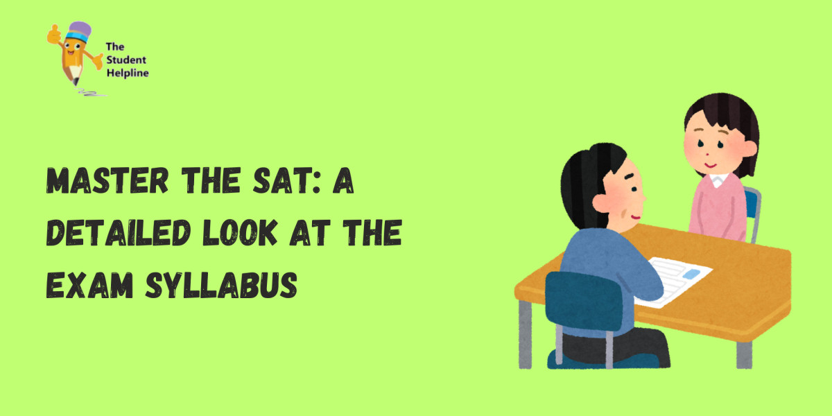 Master the SAT: A Detailed Look at the Exam Syllabus