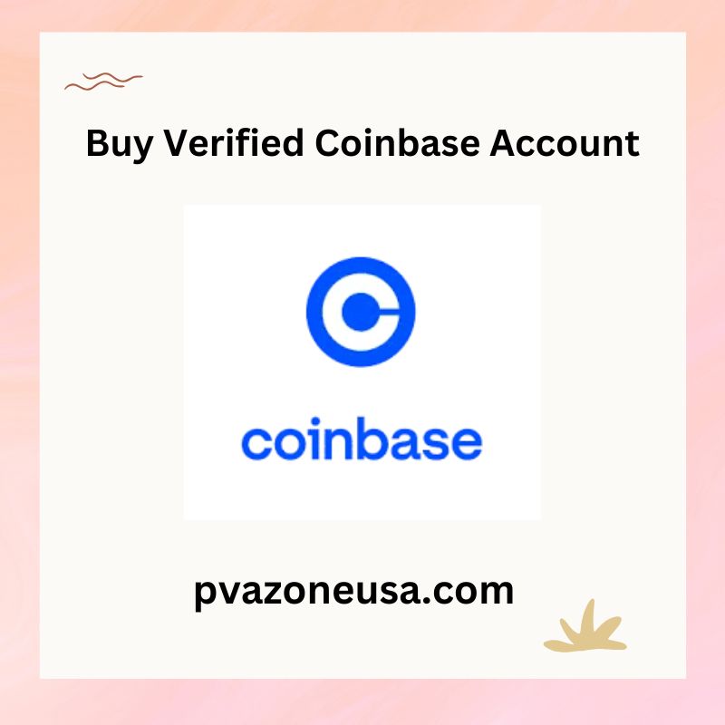 Buy Verified Coinbase Account - 100% Verified Real Documents