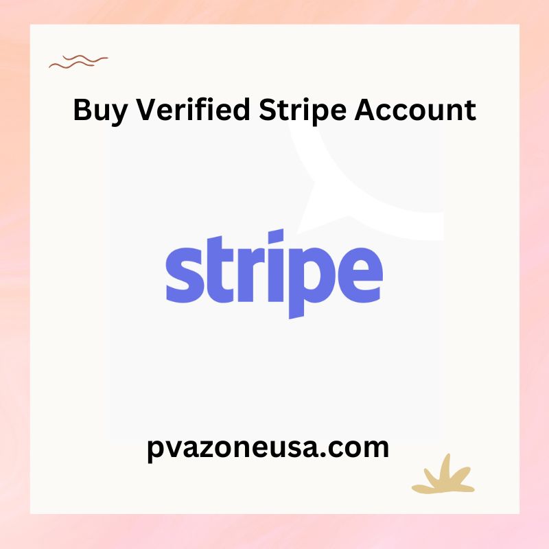 Buy Verified Stripe Account - 100% Instant Payout & Verified