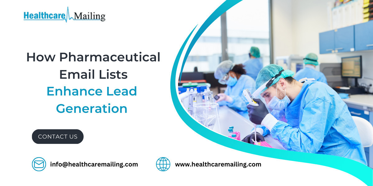 How Pharmaceutical Email Lists Enhance Lead Generation