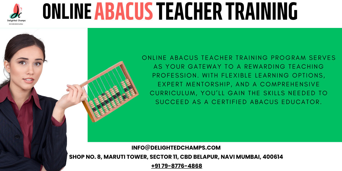 Empower Yourself as an Abacus Teacher with Delighted Champs’ Online Teacher Training Course