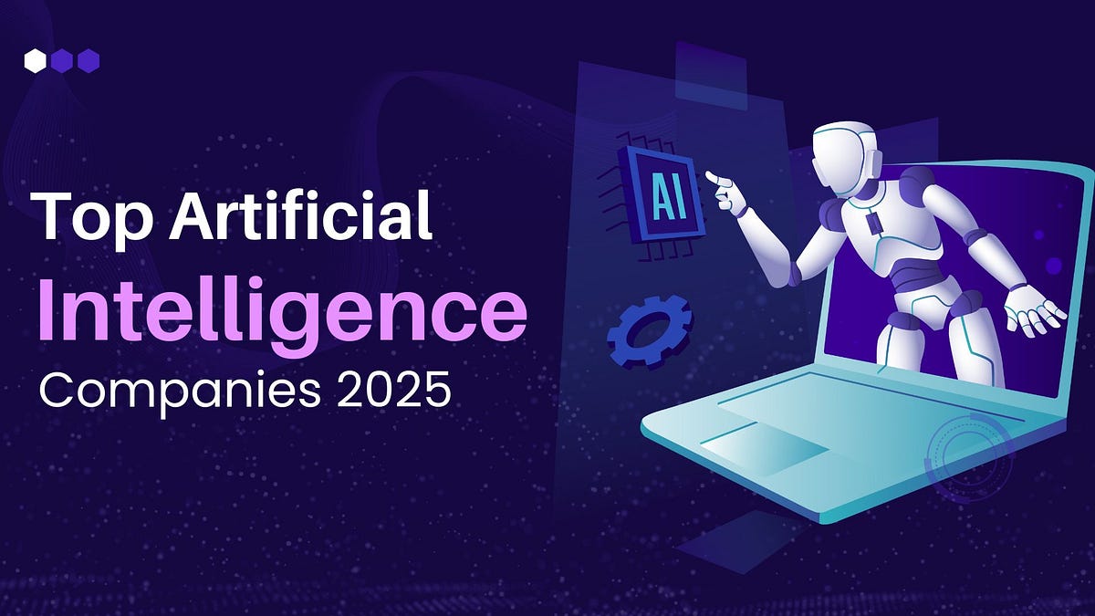 Top 7 Artificial Intelligence Companies in 2025 | by MoogleLabs | Dec, 2024 | Medium