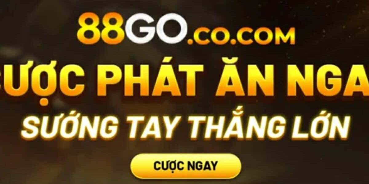 Khám Phá Trải Nghiệm Cá Cược Đỉnh Cao Tại 88GO – Đăng Ký Ngay!