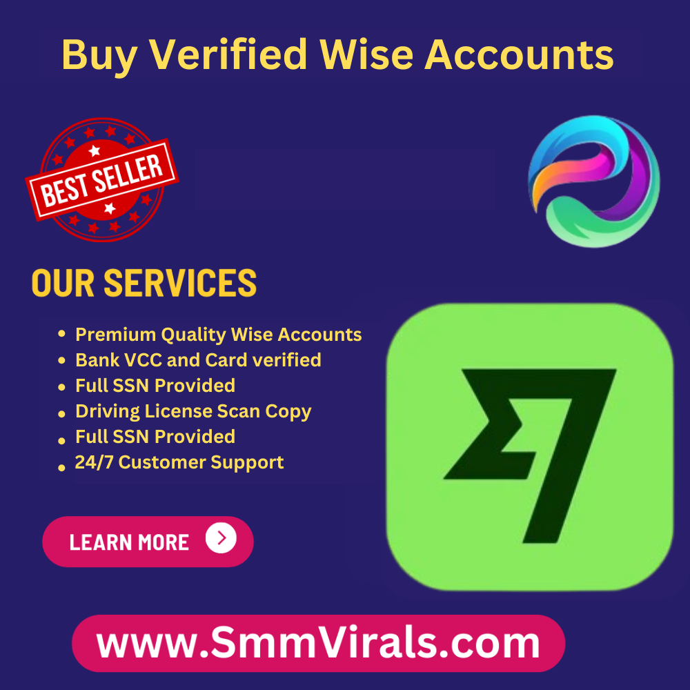 Buy Verified Wise Accounts - 100% Real Verified Accounts