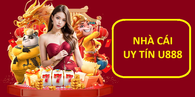 U888 - Nhà Cái Uy Tín #1 Tại Việt Nam | Đăng Ký U888 +88K