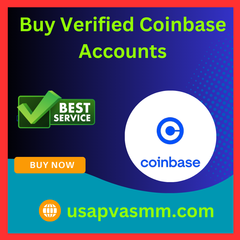 Buy Verified Coinbase Accounts - 100% KYC Verified & Safe