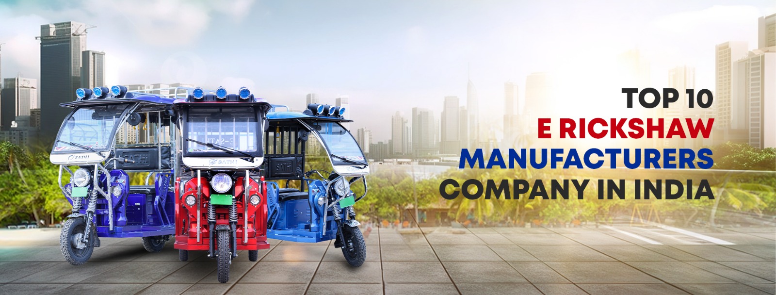 Top 10 E Rickshaw Manufacturers Company in India