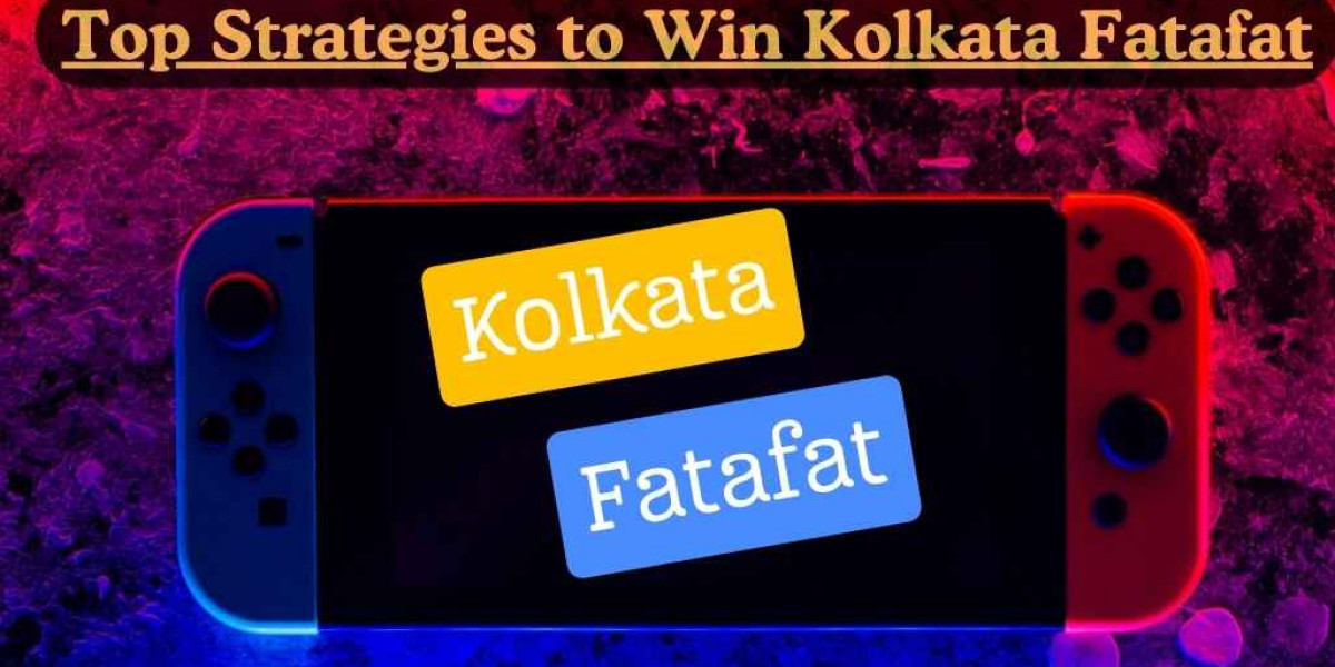 Winning Strategies for Kolkata Fatafat Like a Pro: A Comprehensive Guide