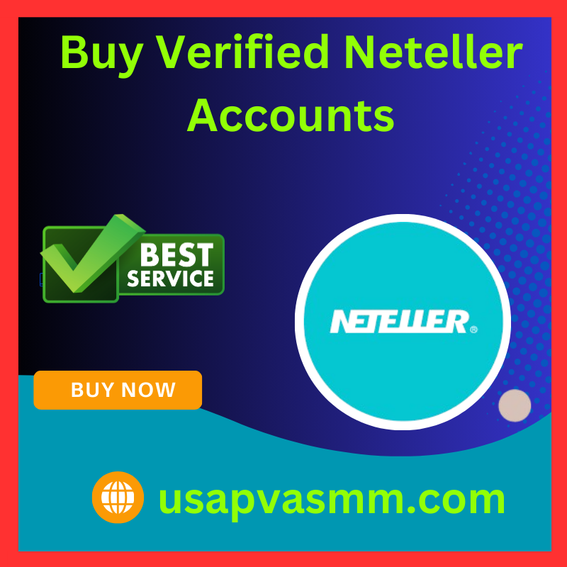 Buy Verified Neteller Accounts - 100% Real, US, CA, Safe, Have Docs