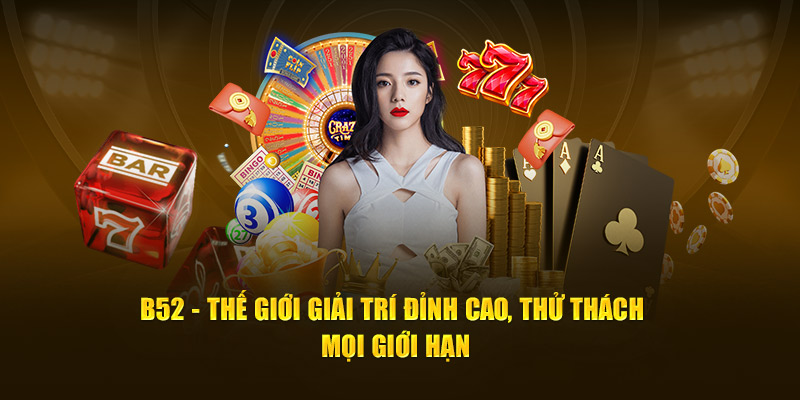 B52 | Link Tải B52 Club - Trang Chủ Game Bài B52Club đổi thưởng