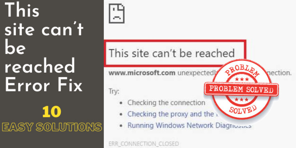 Top Reasons Why 'This Site Can’t Be Reached' Error Occurs and How to Fix It