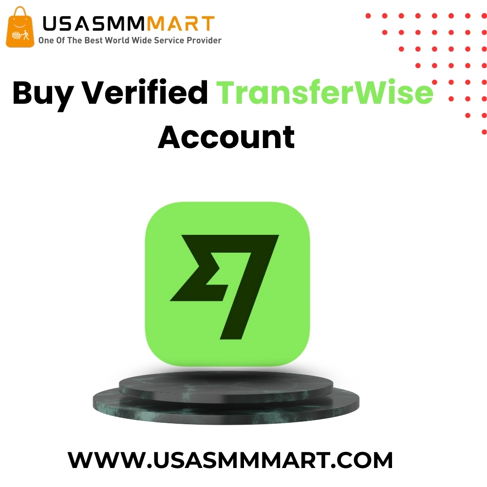 Buy Verified TransferWise Account - USASMMMART