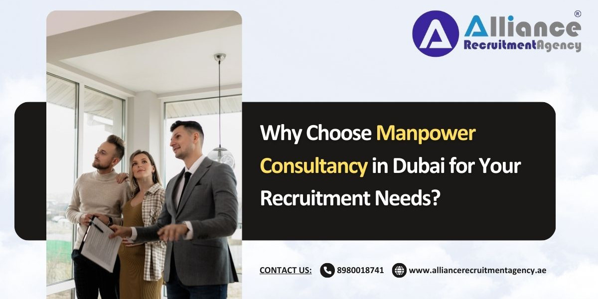 Why Choose Manpower Consultancy in Dubai for Your Recruitment Needs?