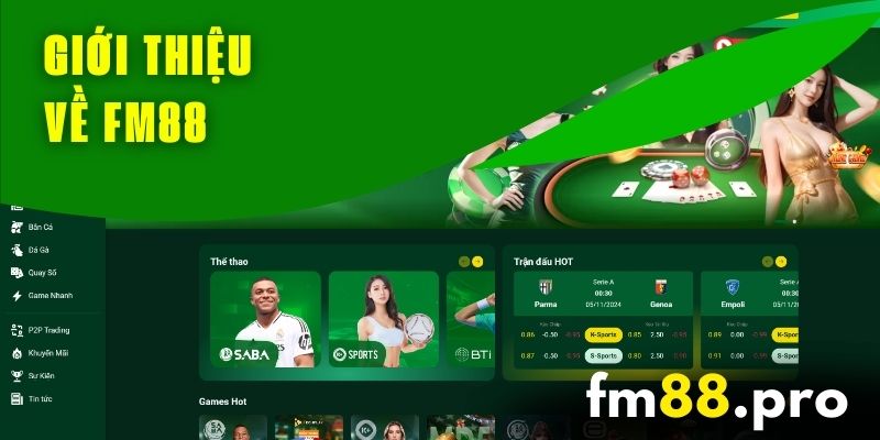 FM88: Nhà cái cá cược TOP 1 sever Đông Lào