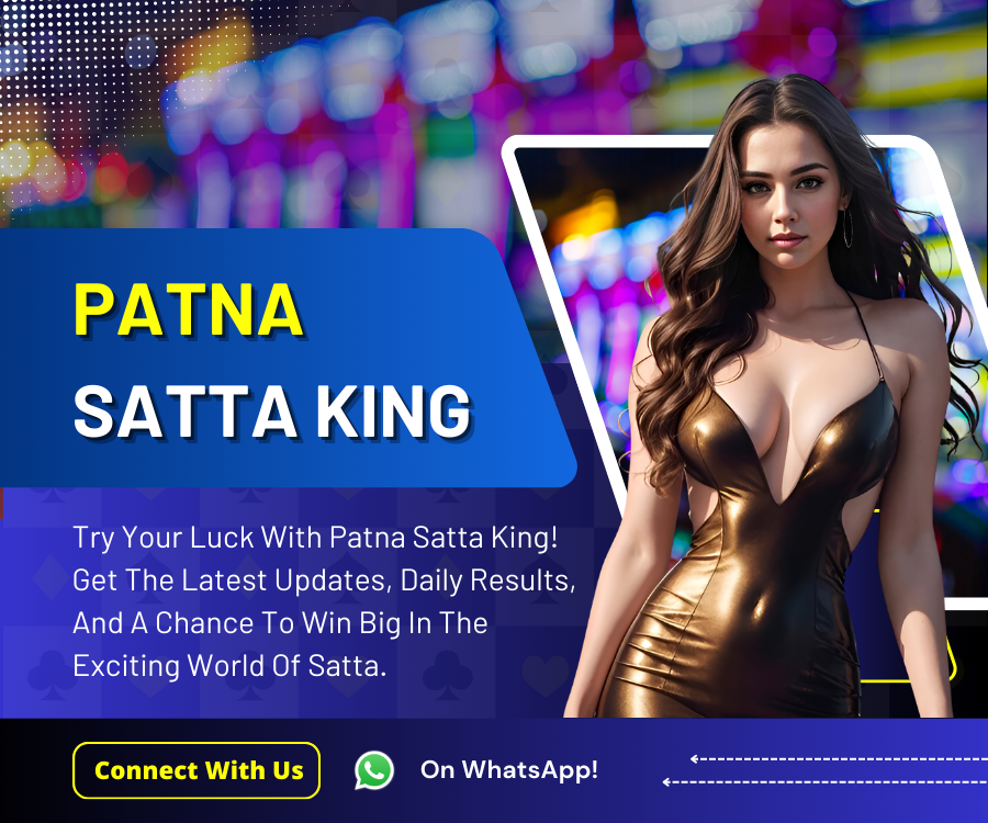 Patna Satta King Results - Fast, Accurate & Trusted!