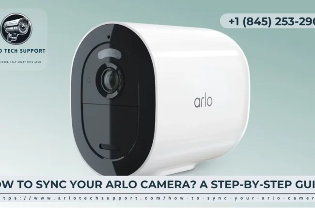 Excellent Steps for syncing Arlo camera Quickly and Easily