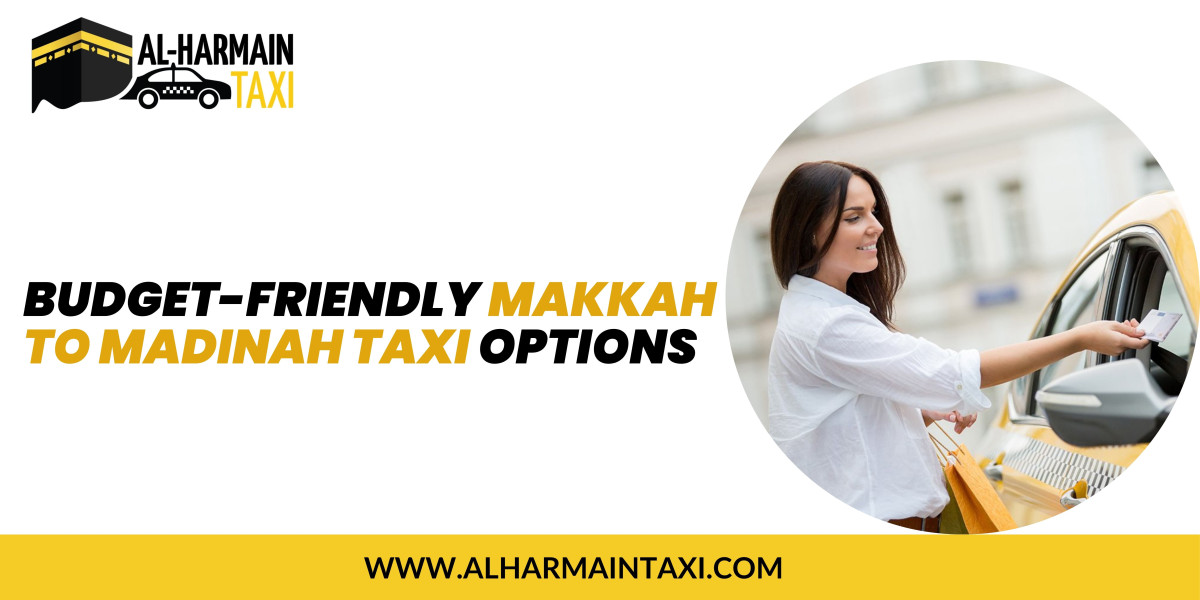 Budget-Friendly Makkah to Madinah Taxi Options