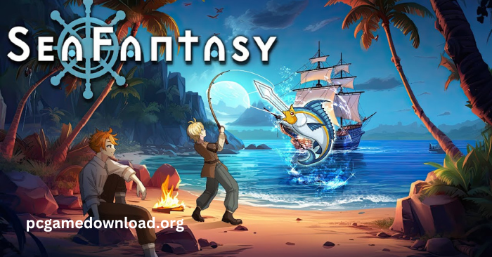 Sea Fantasy (2025) Free Download - PC Game Full Version