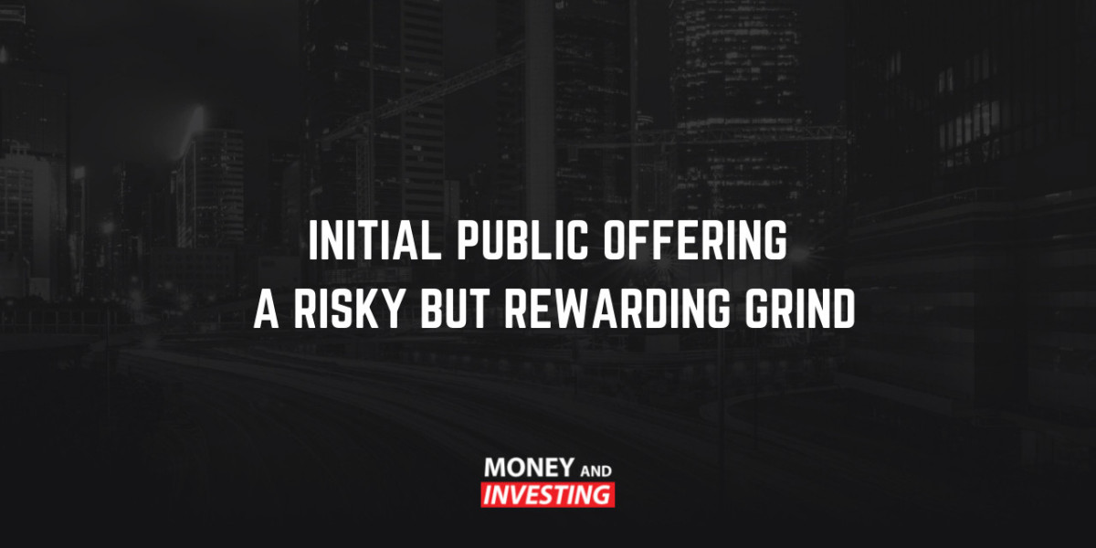 Initial Public Offerings – A Risky But Rewarding Grind | Australian Investment Education