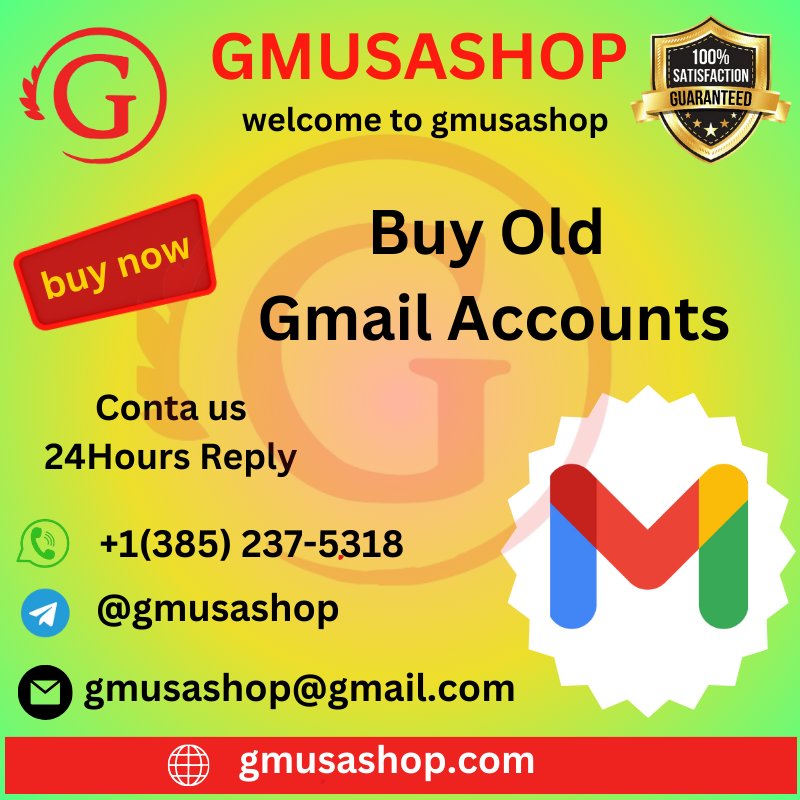 Buy Old Gmail Accounts 100% good service