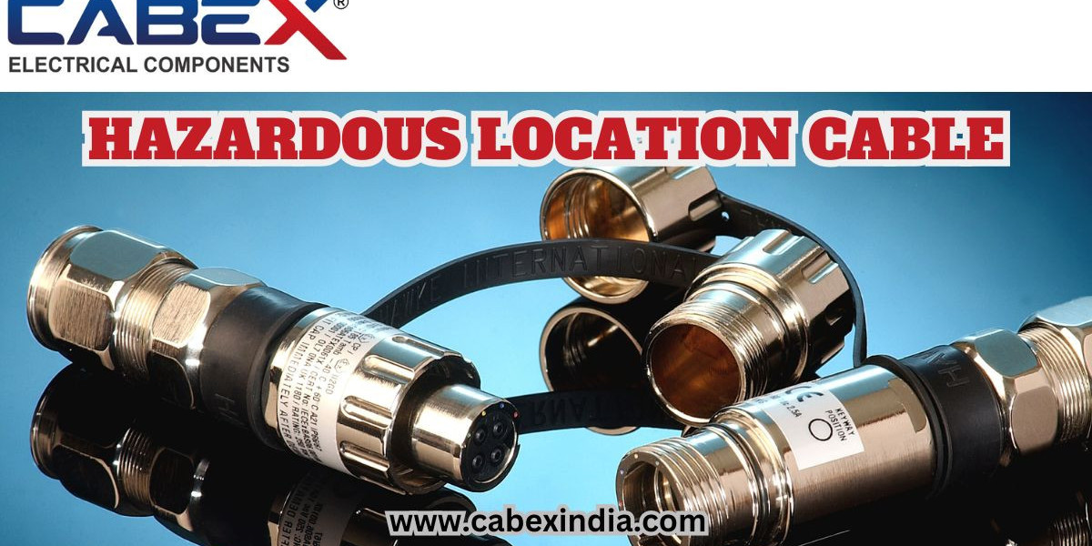 Hazardous Location Cable: Ensuring Safety in High-Risk Environments