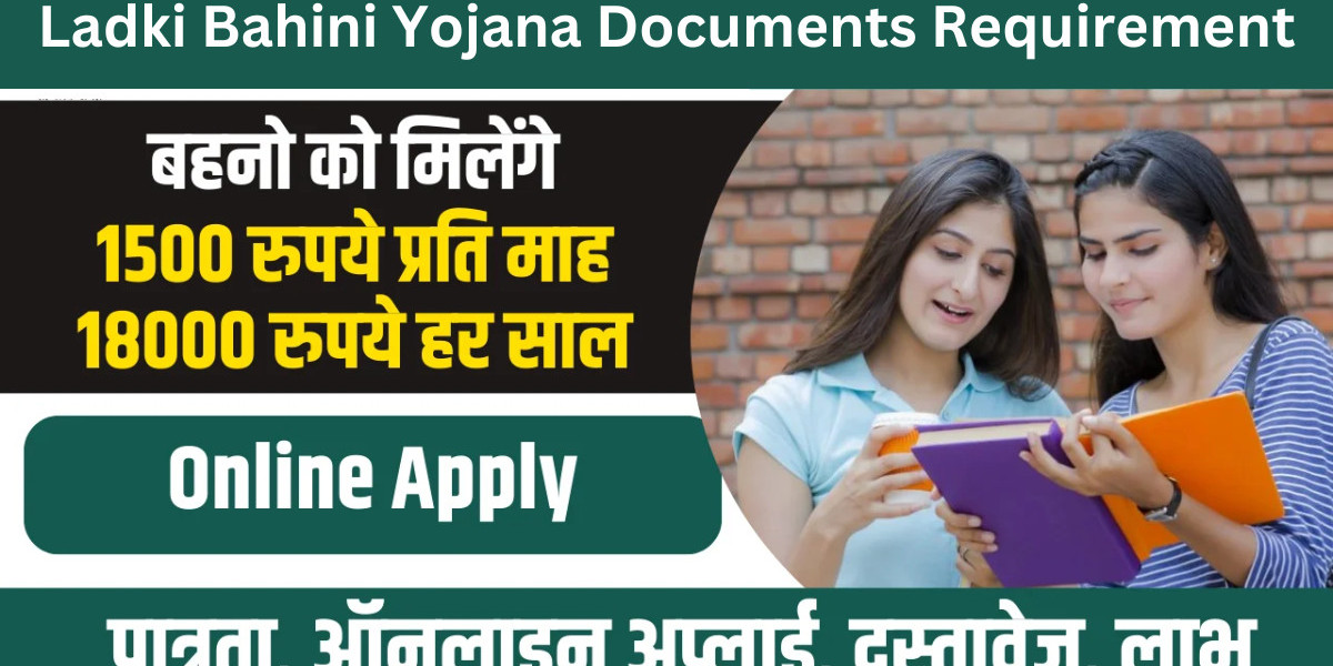 Ladki Bahini Yojana Documents Requirement