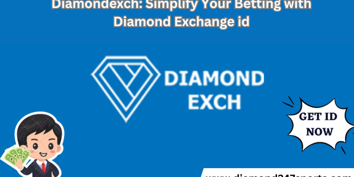 Diamondexch: Simplify Your Betting with Diamond Exchange id