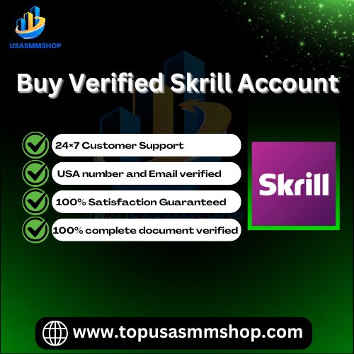 Buy Verified Skrill Account-100% Safe & Reliable With DM