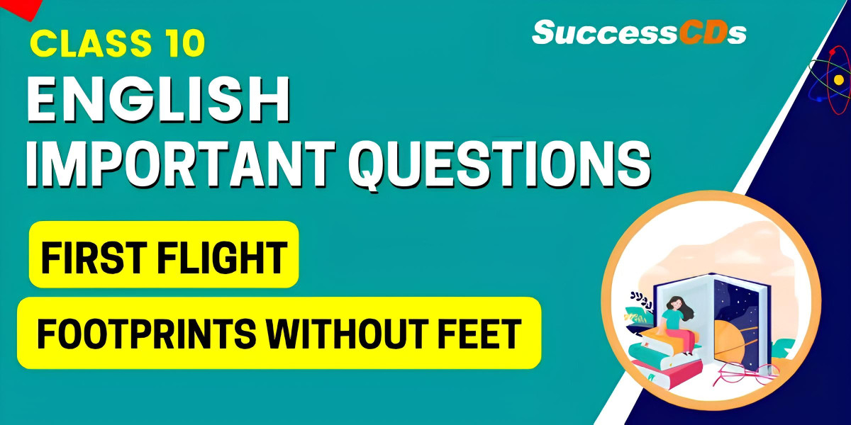 CBSE Class 10 English Important Question Answers: A Guide for Students