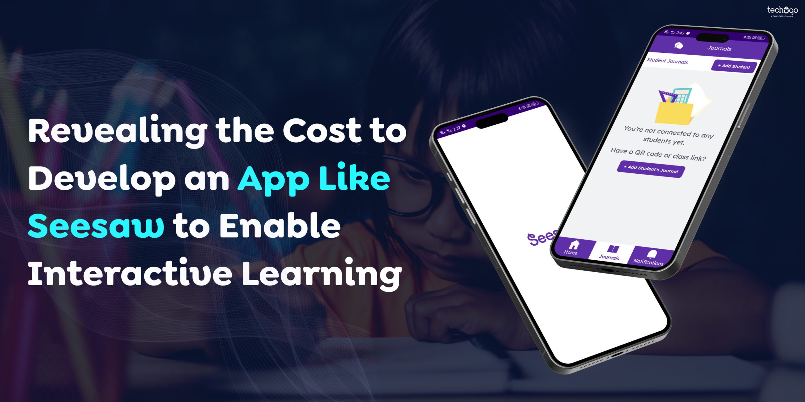 Revealing the Cost to Develop an App Like Seesaw to Enable Interactive Learning