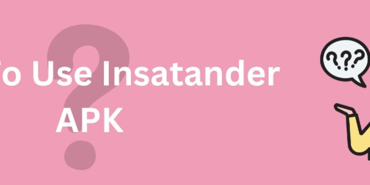 How to Use Instander APK: A Complete Guide