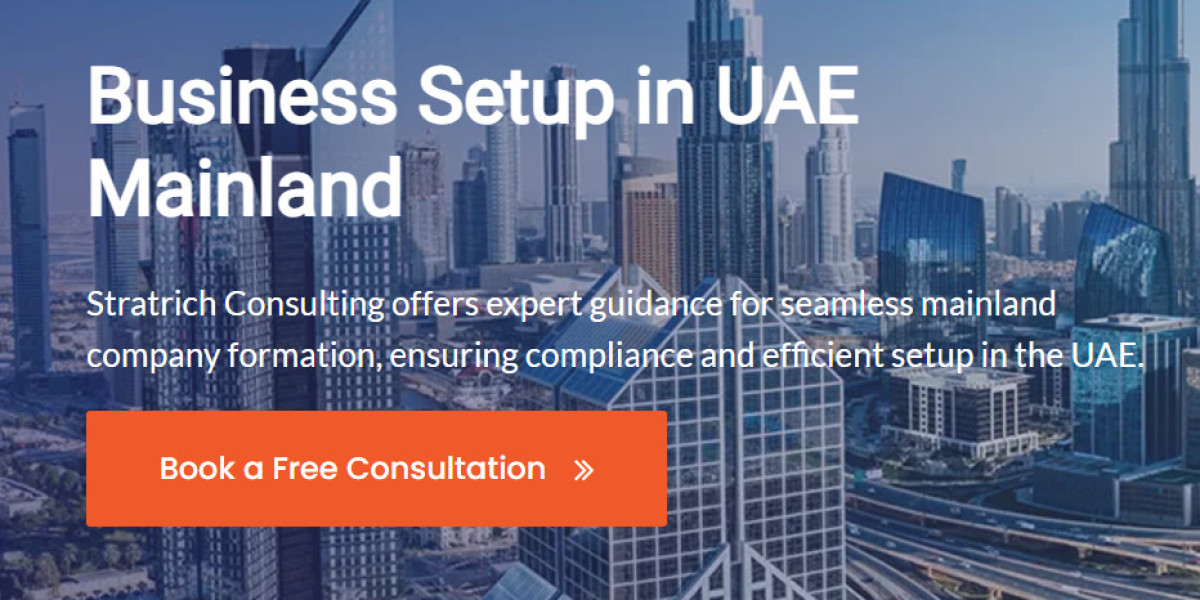 Mainland Company Setup: A Complete Guide to Starting Your Business in the UAE