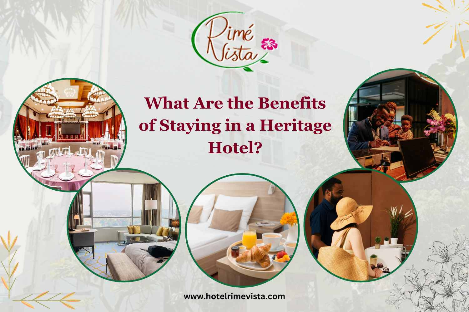 What Are the Benefits of Staying in a Heritage Hotel?